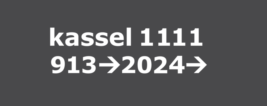 Text: Kassel 1111 / 913 bis 2024