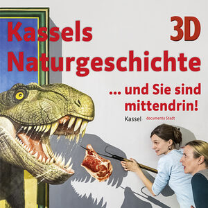 Plakat zur Sonderausstellung "Kassels Naturgeschichte 3D" mit zwei Frauen, die einen T.Rex füttern.
